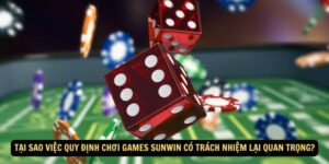 Tại sao việc quy định chơi games Sunwin có trách nhiệm lại quan trọng?